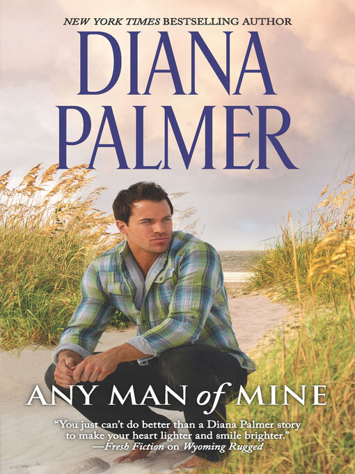 Title details for Any Man of Mine by Diana Palmer - Wait list